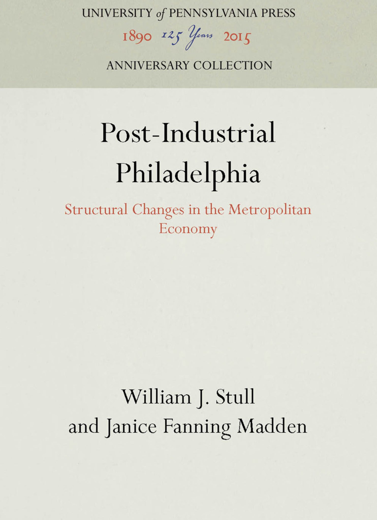 Cover image for Post-Industrial Philadelphia ISBN 9780812282184